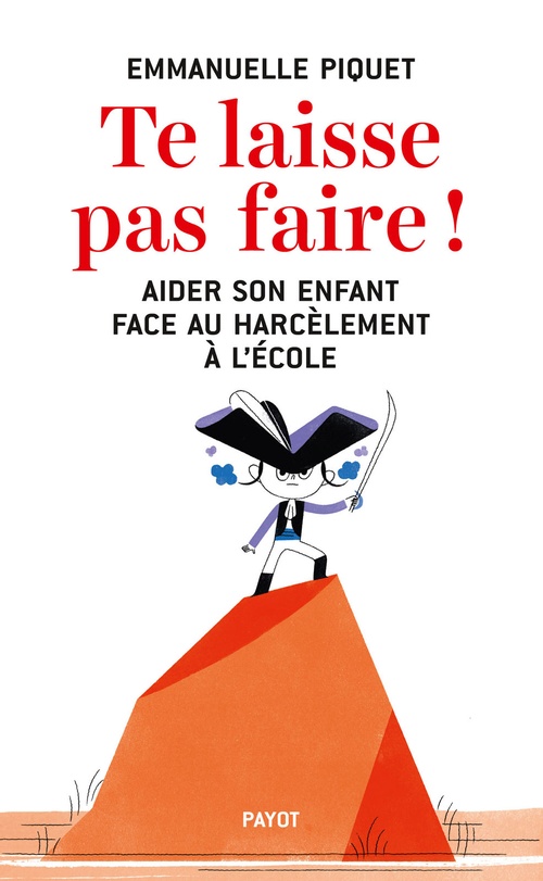 Couverture ebook de Te laisse pas faire !, de Emmanuelle Piquet