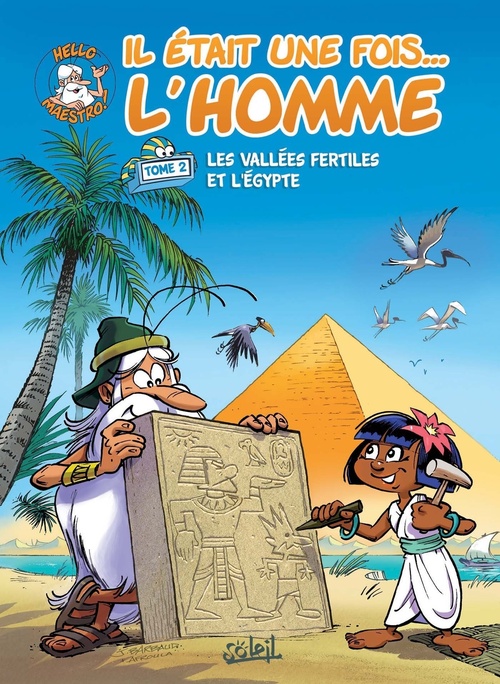 ebook cover of Il était une fois l'homme T02 - Les Vallées fertiles et l'Égypte, by Jean-Charles Gaudin