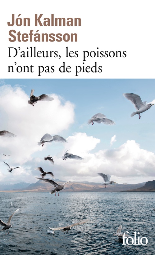 Couverture ebook de Chronique familiale (Tome 1) - D'ailleurs, les poissons n'ont pas de pieds, de Jón Kalman Stefansson