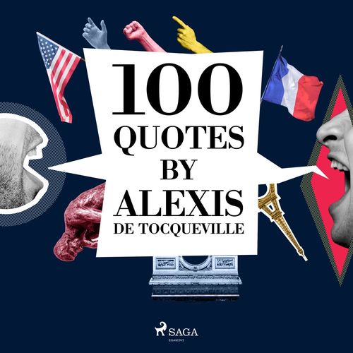 Couverture audiobook de 100 Quotes by Alexis de Tocqueville, de Alexis De Tocqueville