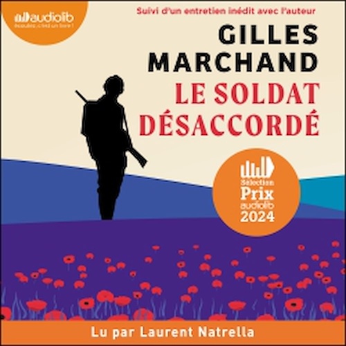 audiobook cover of Le Soldat désaccordé, by Gilles Marchand