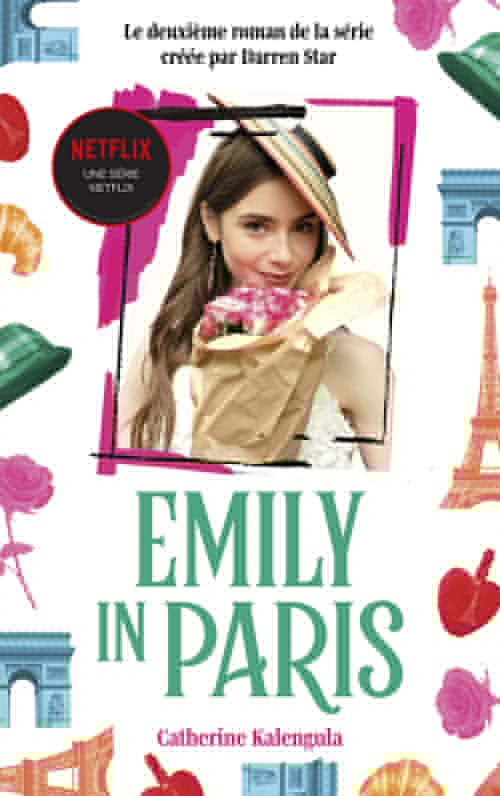 Couverture ebook de Emily in Paris - Le roman de la série tome 2, de Catherine Kalengula