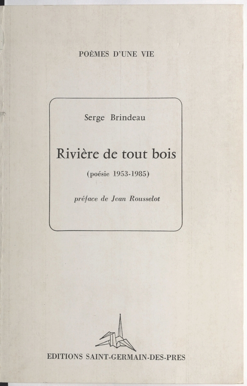 ebook cover of Rivière de tout bois (poésie 1953-1985), by Serge Brindeau
