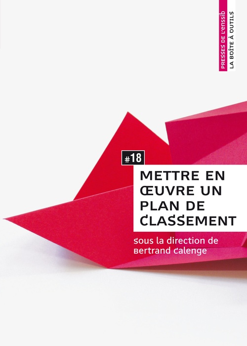 ebook cover of Mettre en oeuvre un plan de classement, by Bertrand Calenge