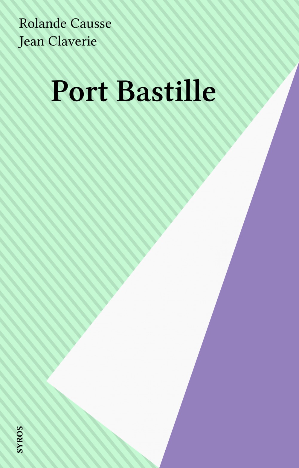 ebook cover of Port Bastille, by Rolande Causse