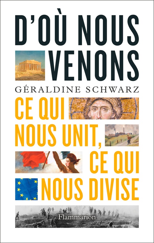 ebook cover of D'où nous venons. Ce qui nous unit, ce qui nous divise, by Géraldine Schwarz