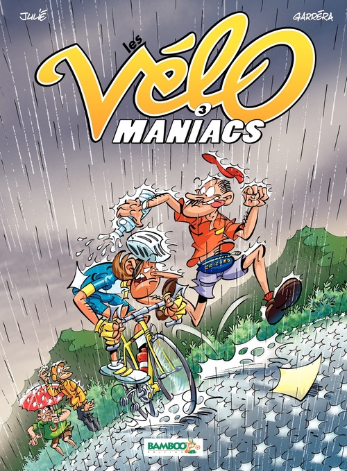 Couverture ebook de Les Vélomaniacs - Tome 3, de Jean-Luc Garréra, Alain Julié