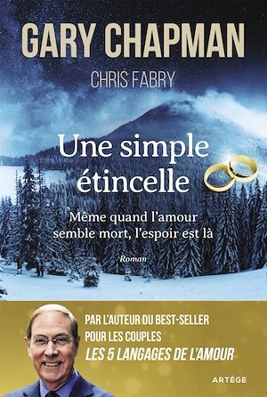 ebook cover of Une simple étincelle, by Gary Chapman, Chris Fabry