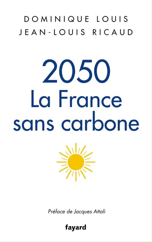 Couverture ebook de 2050, la France sans carbone, de Dominique Louis, Jean-louis Ricaud