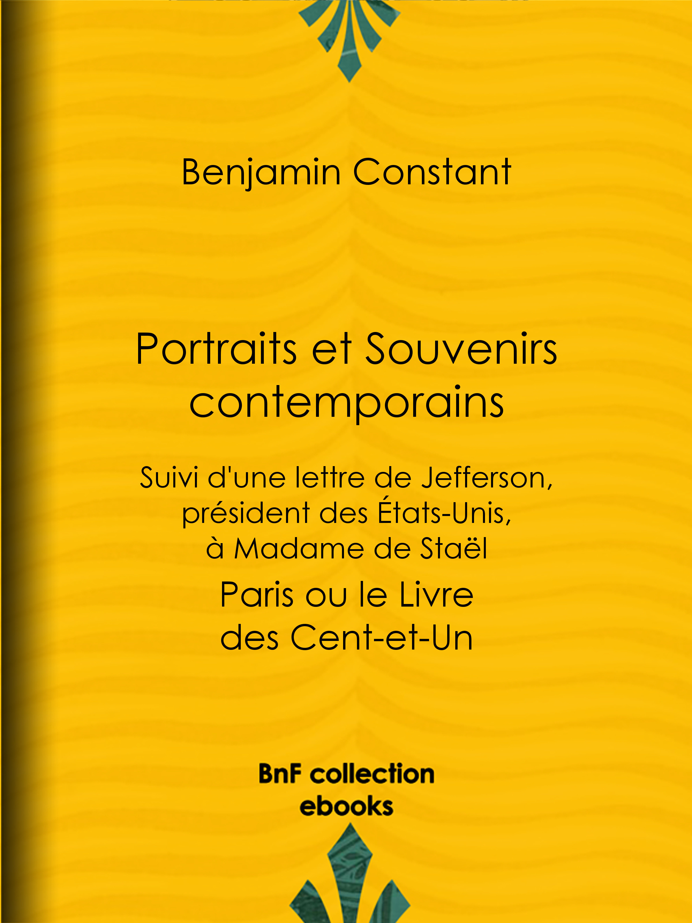 ebook cover of Portraits et Souvenirs contemporains, suivi d'une lettre de Jefferson, président des États-Unis, à madame de Staël, by Benjamin Constant