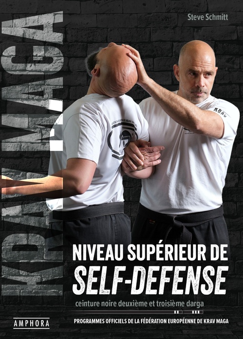 Couverture ebook de Krav maga, niveau supérieur de self-défense, de Steve Schmitt