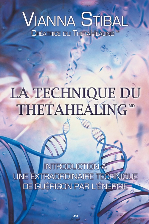 ebook cover of La technique du ThetaHealing, by Vianna Stibal