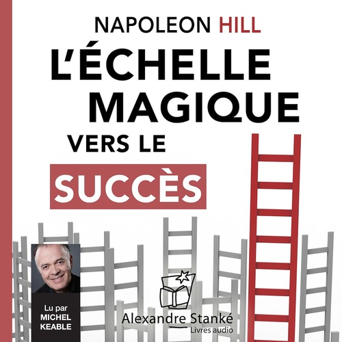 Couverture audiobook de L'échelle magique vers le succès, de Napoleon Hill