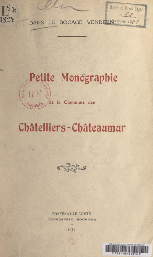 ebook cover of Petite monographie de la commune des Châtelliers-Châteaumur, dans le bocage vendéen, by Xavier De Vallois