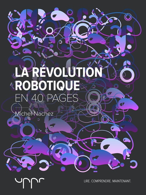 ebook cover of La révolution robotique - En 40 pages, by Michel Nachez