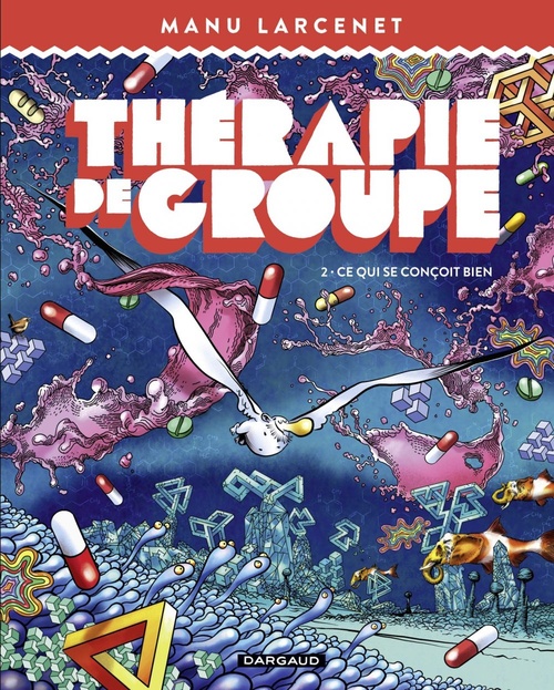 ebook cover of Thérapie de groupe - Tome 2 - Ce qui se conçoit bien, by Manu Larcenet