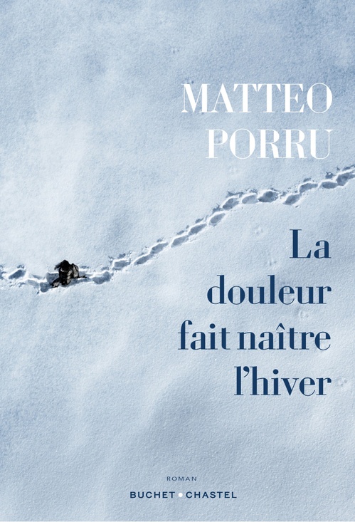Couverture ebook de La douleur fait naître l'hiver, de Matteo Porru