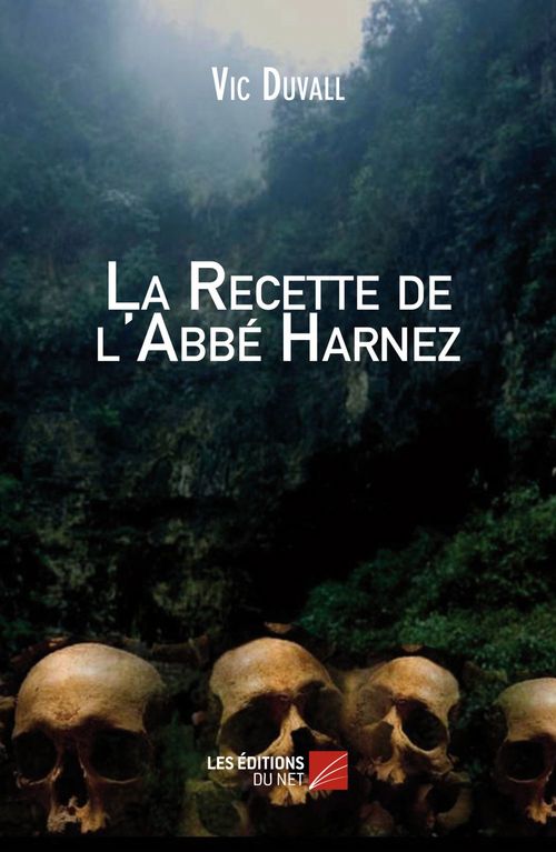 ebook cover of La Recette de l'Abbé Harnez, by Vic Duvall