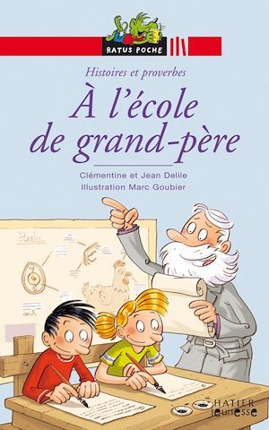Couverture ebook de A l'école de grand-père, de Jean Delile, Clémentine Delile