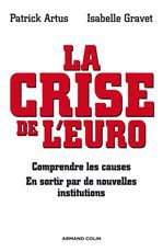 Couverture ebook de La crise de l'euro, de Patrick Artus, Isabelle Gravet