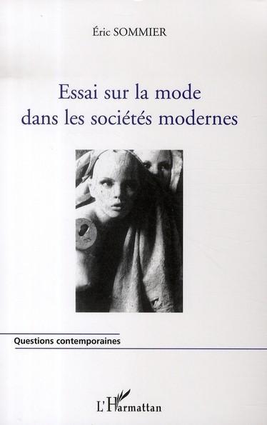 Couverture ebook de Essai sur la mode dans les sociétés modernes, de Eric Sommier