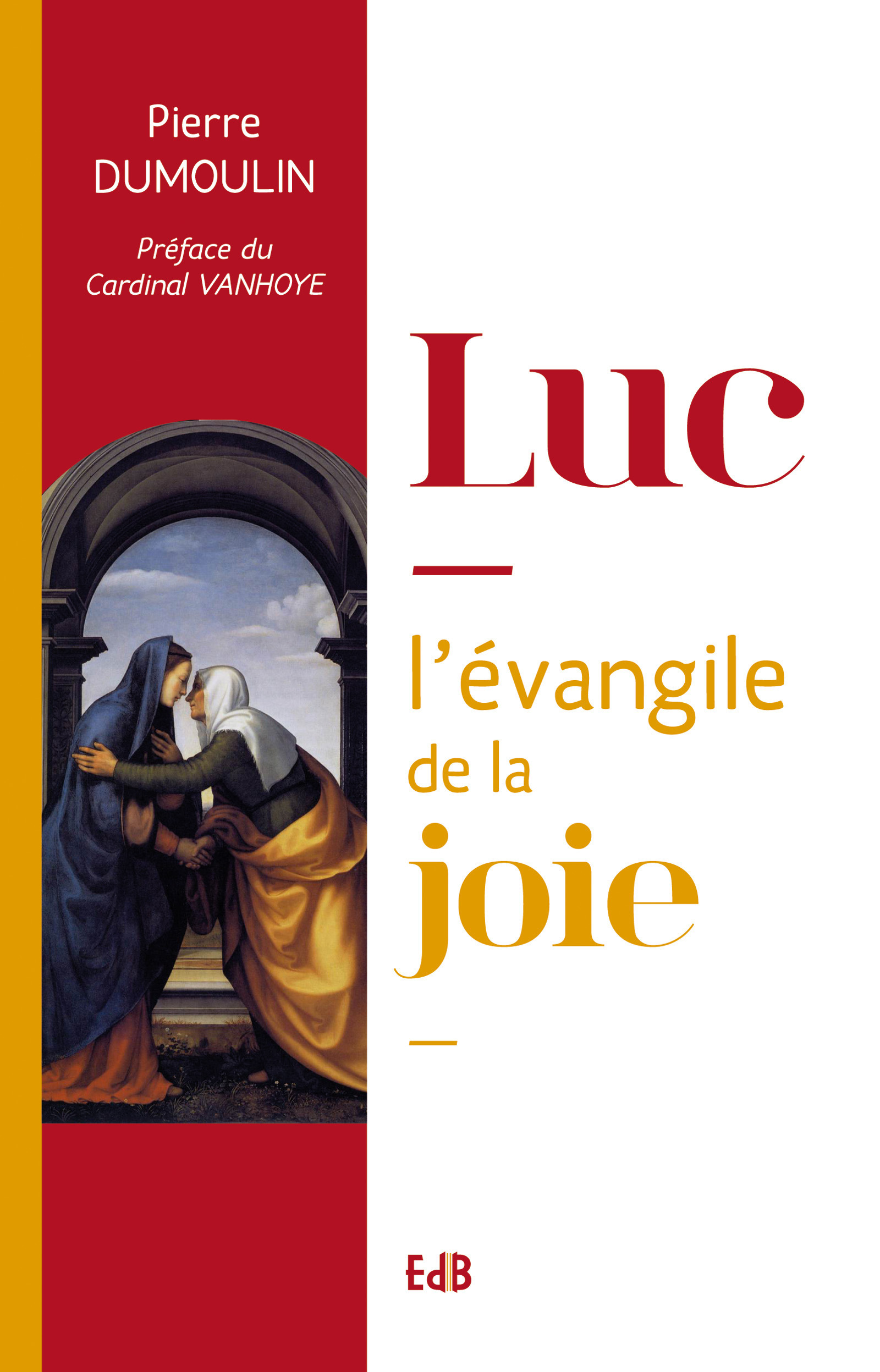 ebook cover of Luc, l'évangile de la Joie, by Pierre Dumoulin