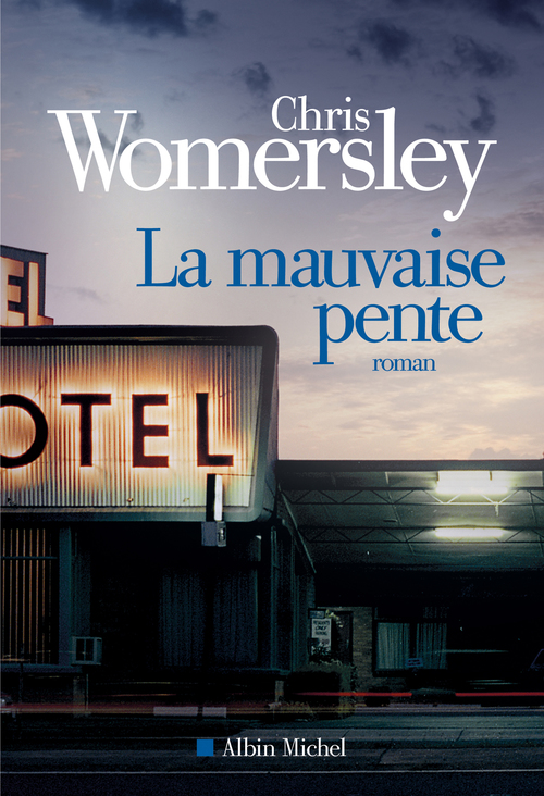 ebook cover of La Mauvaise pente, by Chris Womersley