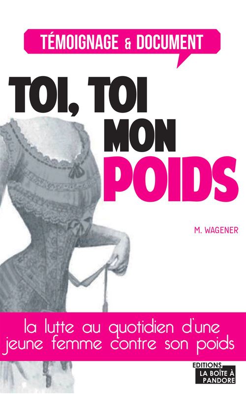 ebook cover of Toi, toi mon poids, by Marinette Wagener, La Boîte à Pandore