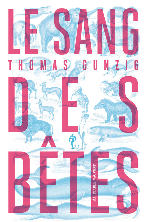 ebook cover of Le Sang des bêtes, by Thomas Gunzig