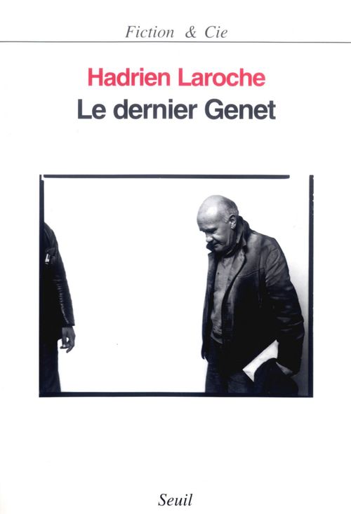 ebook cover of Le Dernier Genet. Histoire des hommes infâmes, by Hadrien Laroche