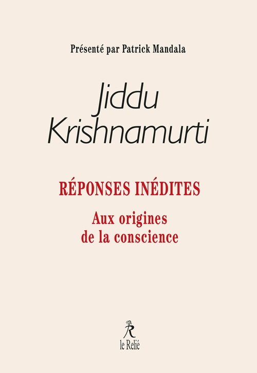 ebook cover of Réponses inédites - Aux origines de la conscience, by Jiddu Krishnamurti