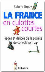 Couverture ebook de La France en culottes courtes, de Robert Ebguy
