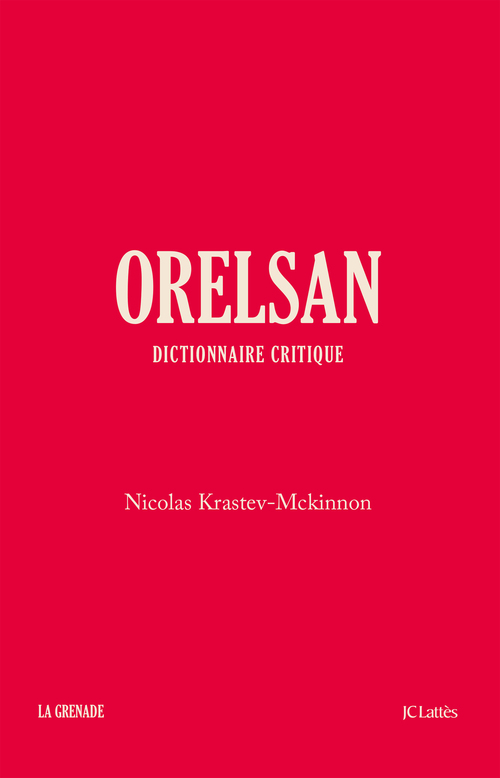 ebook cover of Orelsan - Dictionnaire critique, by Nicolas Krastev-Mckinnon