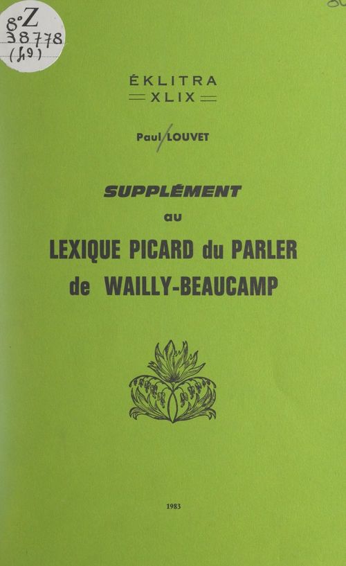 Couverture ebook de Supplément au Lexique picard du parler, de Wailly-Beaucamp, de Paul Louvet