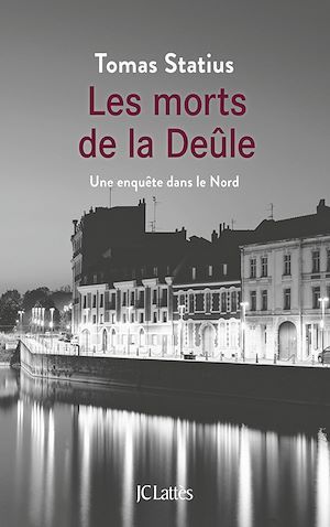 Couverture ebook de Les morts de la Deûle, de Tomas Statius