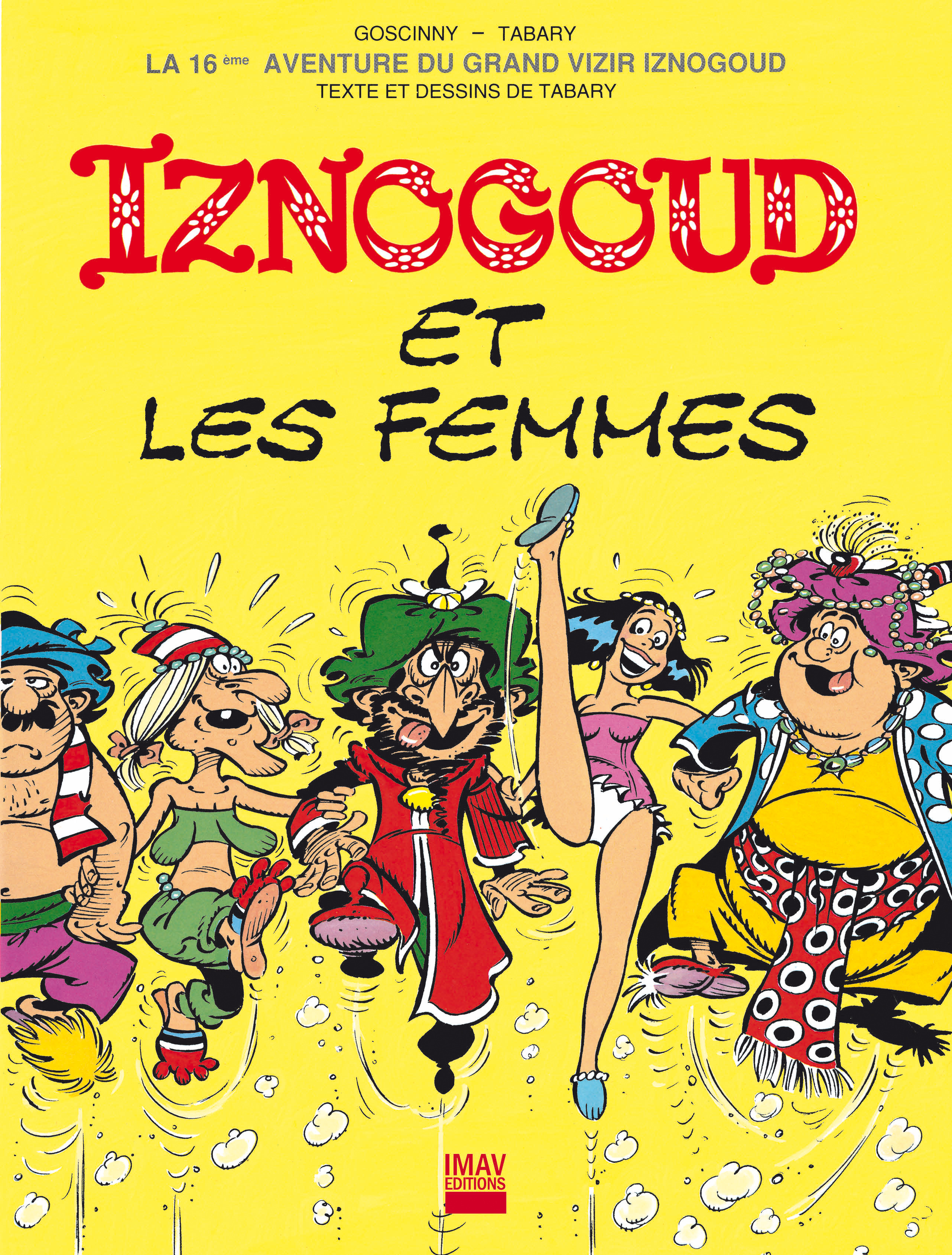 Couverture ebook de Iznogoud - tome 16 - Iznogoud et les femmes, de René Goscinny, Jean Tabary