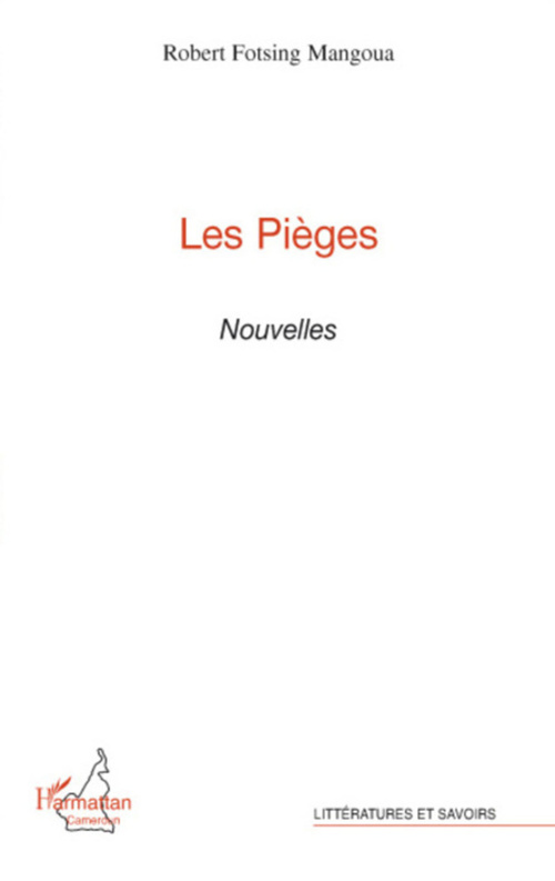 Couverture ebook de Les pièges, de Robert Fotsing Mangoua
