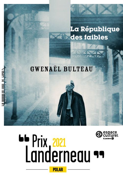 Couverture ebook de La république des faibles, de Gwenaël Bulteau