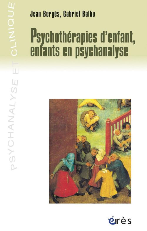 Couverture ebook de Psychothérapies d'enfant, enfants en psychanalyse, de Balbo Gabriel/Berges