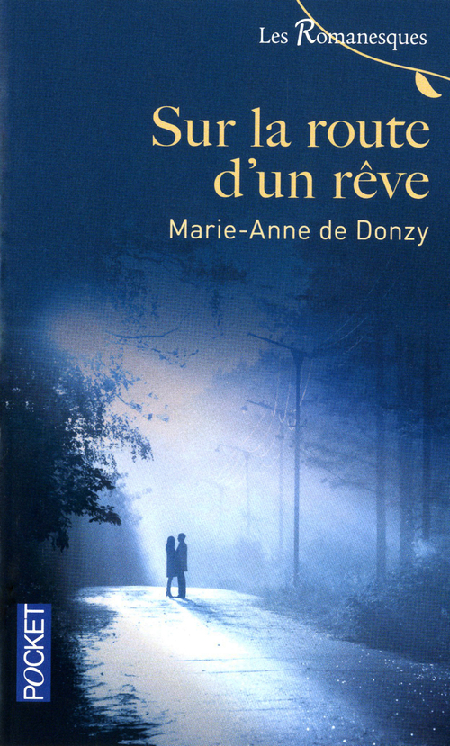 ebook cover of Sur la route d'un rêve, by Marie-Anne de Donzy
