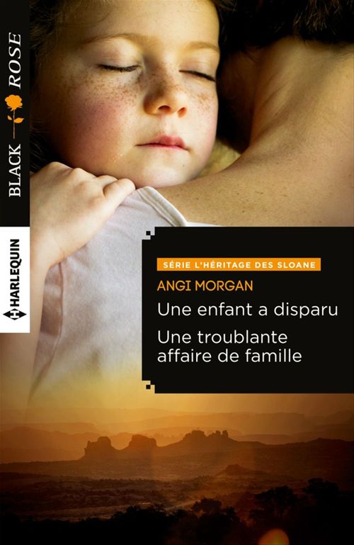 ebook cover of Une enfant a disparu - Une troublante affaire de famille, by Angi Morgan