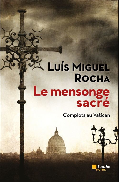 ebook cover of Le mensonge sacré, by Luis miguel Rochas