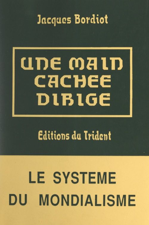 ebook cover of Une main cachée dirige...., by Jacques Bordiot