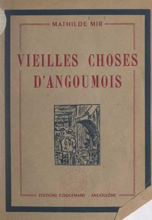 Couverture ebook de Vieilles choses d'Angoumois, de Mathilde Mir