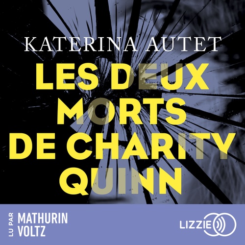 audiobook cover of Les Deux morts de Charity Quinn, by Katerina Autet
