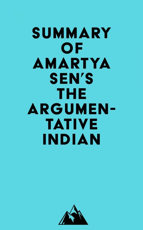 Couverture ebook de Summary of Amartya Sen's The Argumentative Indian, de Everest Media