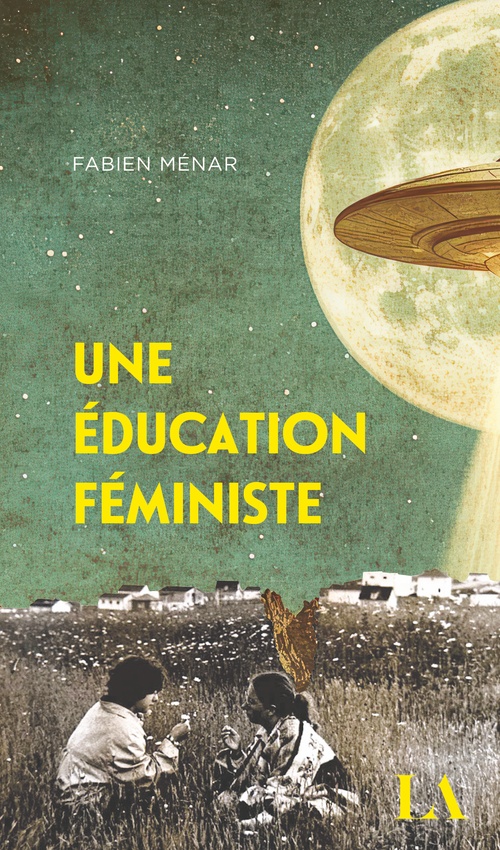 ebook cover of Une éducation féministe, by Fabien Ménar
