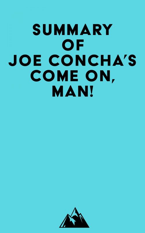 ebook cover of Summary of Joe Concha's Come On, Man!, by Everest Media