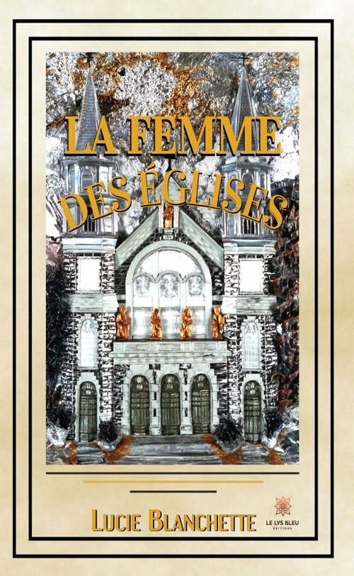 Couverture ebook de La femme des églises, de Lucie Blanchette