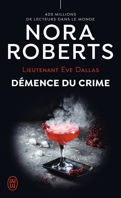 Couverture ebook de Lieutenant Eve Dallas (Tome 35) - Démence du crime, de Nora Roberts